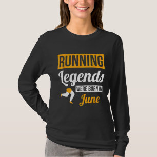 T-shirt Running Legends Sont Nés En Juin Cadeau d'annivers