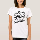 T-shirt Running on Caffeine and Chaos (Devant)