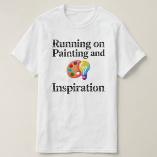 T-shirt Running on Painting and Inspiration Motivational
