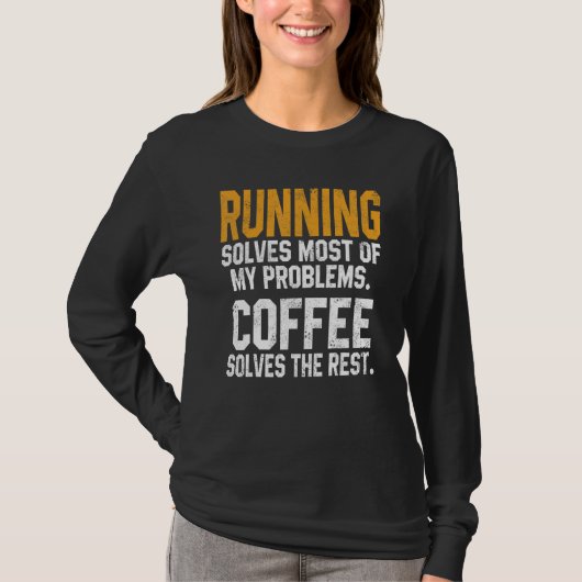 T-shirt Running Solves My Problems Coffee Runner Marathon (Devant)