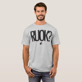 T-Shirt RUOK? (Devant entier)
