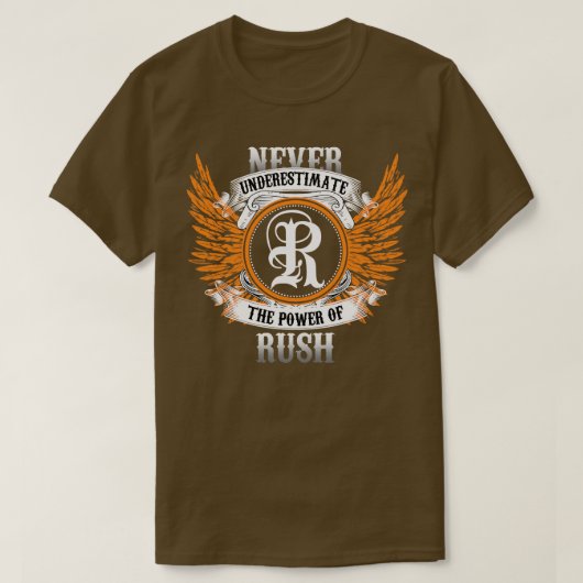 T-shirt Rush Name Shirt Ne Sous-Estime Jamais La Puissance (Design devant)