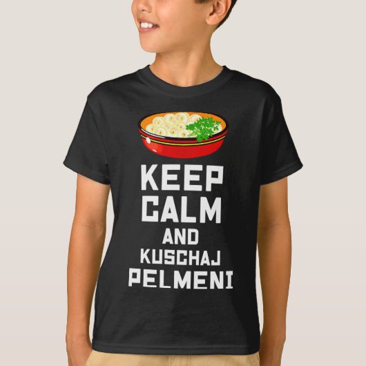 T-shirt Russian Keep Calm Eat Pelmeni Funny Russian Saying (Devant)