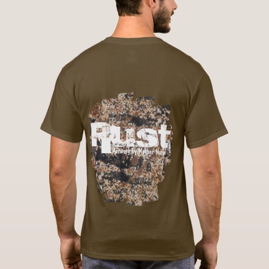 T-shirt Rust~Oeuvre D'Art De Mère Nature (Dos)