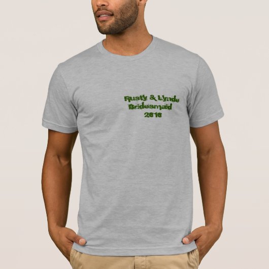 T-shirt Rusty & Lynde Bridesmaid 2010 (Devant)