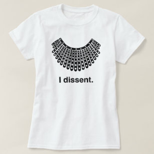 T-shirt Ruth Bader Ginsburg I dissidence RBG Collar T-Shir