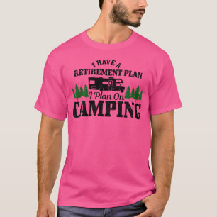 T-shirt Rv Camping Plan De Retraite Funny Retraité Camper