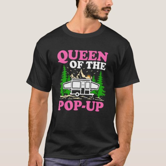 T-shirt Rv Camping Queen Of The Pop Up Camper (Devant)