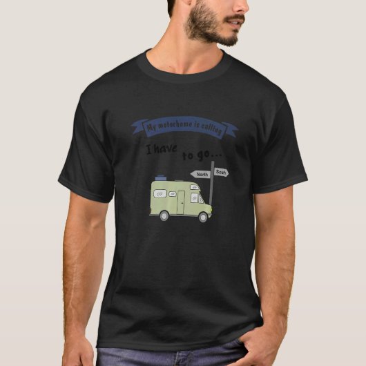 T-shirt RV camping  saying  My motorhome is calling (Devant)