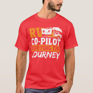 T-shirt RV CoPilot Profiter du Voyage RV Camping famille