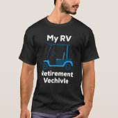 T-shirt Rv Funny Golf Panier Véhicule De Retraite Pour Les (Devant)