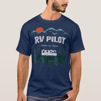 T-shirt RV Pilot Camping  Motorhome ravel Vacation Gift 