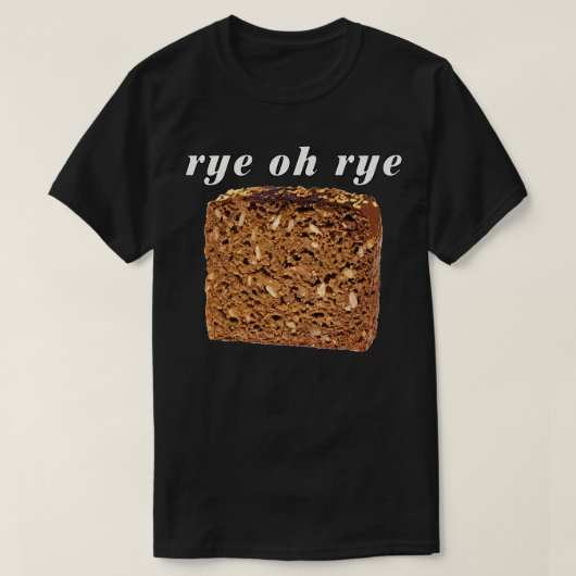 T-shirt Rye Oh Rye Pain 3 (Design devant)