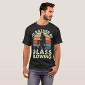 T-shirt S2 Glass Blowing Glass Blower Glassblowing (197) (Devant entier)