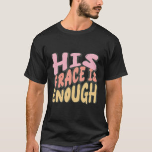 T-shirt Sa Grâce Suffit Religion Dieu Jésus Christ