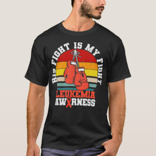 T-shirt Sa Lutte Est Ma Lutte Contre La Leucémie