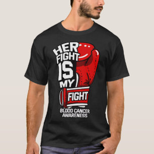 T-shirt Sa Lutte Est Ma Lutte Contre Le Cancer Du Sang Tum
