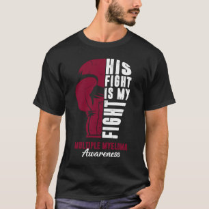 T-shirt Sa Lutte Est Ma Lutte Contre Le Myélome Multiple S