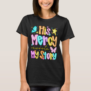 T-shirt Sa miséricorde a réécrit mon histoire Joyeux Noël