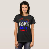 T-shirt Sa pas partie jusqu'à la fille du Wisconsin marche (Devant entier)