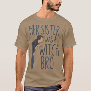 T-shirt Sa Soeur Était Une Sorcière Bro Drôle Halloween