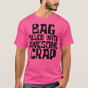 T-shirt Sac rempli avec Sac fourre-tout de merde génial po
