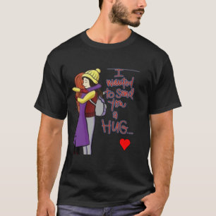 T-shirt Sachez-vous un câlin