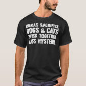 T-shirt Sacrifice humain Chiens Chats Vivant Ensemble Mass (Devant)
