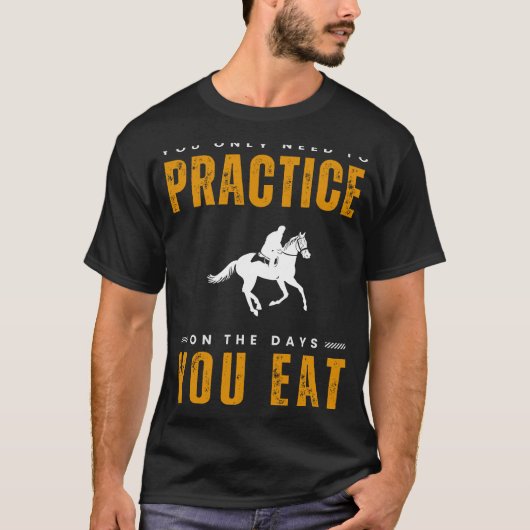 T-shirt Saddle Up for Giggles : Horse Riding Practice Tee (Devant)