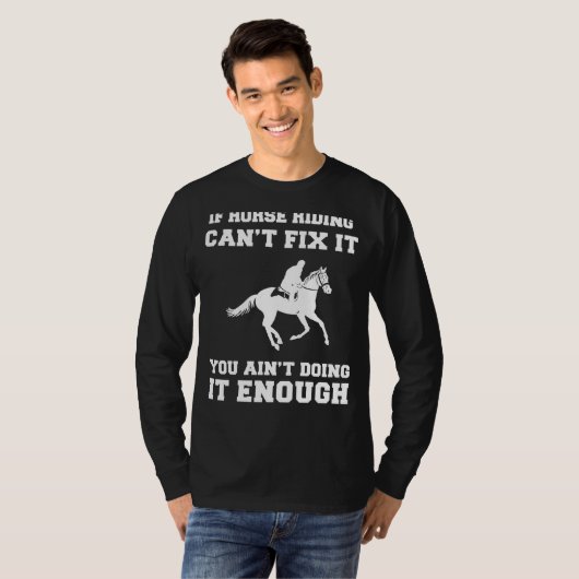 T-shirt Saddup for Serenity : Si Cheval équitation Cant Fi (Devant entier)