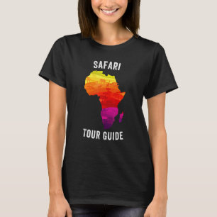 T-shirt Safari Tour Guide Afrique Safari Tourisme Vacances
