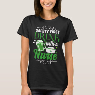 T-shirt Safety First Boire Avec Une Infirmière Bière St Pa