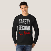 T-SHIRT SAFETY SECOND FUN FIRST  WORK (Devant entier)