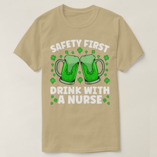 T-shirt Saftey Boire D'Abord Avec Une Infirmière Bière St (Design devant)