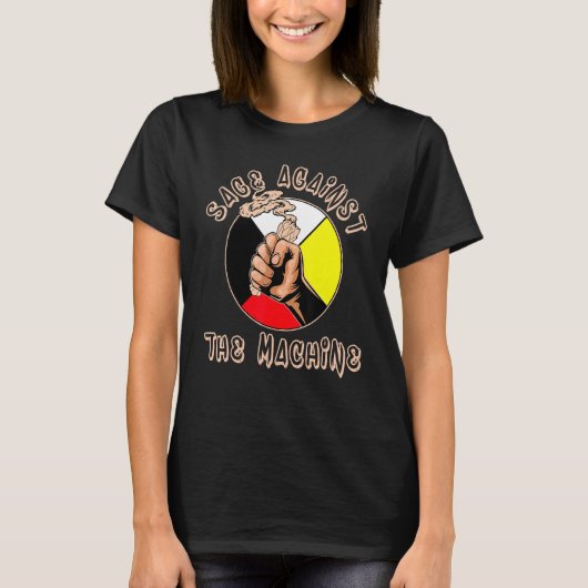 T-shirt Sage Against the Machine Indigenous Pride Native P (Devant)