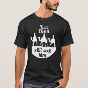 T-shirt Sages cherchent encore Jésus Sauveur Chrétien