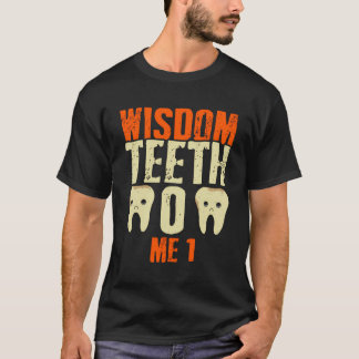 T-shirt Sagesse Drôle La Sagesse Dent La Sagesse Dents Réc