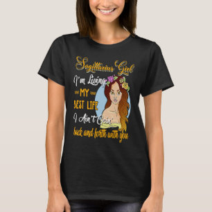 T-shirt Sagittarius Girl I'm Living My Best Life Birthday
