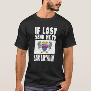T-shirt Saint Barthelemy Drapeau Design Si perdu envoyez-m