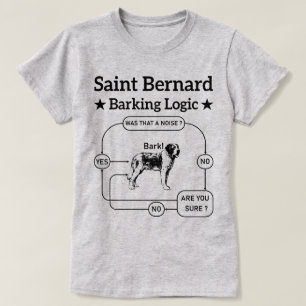T-shirt Saint Bernard Barking Logic Funny Chien propriétai