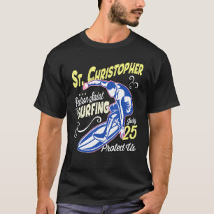 T-shirt Saint Christopher Surf Patron Saint Of Surfing Cha