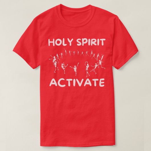 T-shirt Saint-Esprit Activé Danser Drôle Drôle Squelette (Design devant)