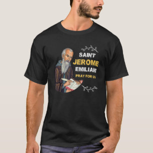 T-shirt Saint Jérôme Emiliani Patron Catholique Saints Con