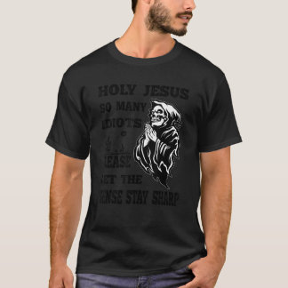 T-shirt Saint Jésus Tellement D'idiots Et Seulement Une Fa