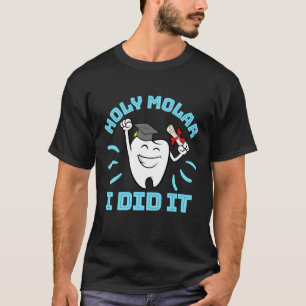 T-shirt Saint Molar Je L'Ai Fait Dentiste Dental RDH Gradu