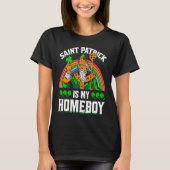 T-shirt Saint Patrick Is My Homeboy (Devant)