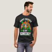 T-shirt Saint Patrick Is My Homeboy (Devant entier)