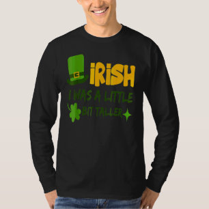 T-shirt Saint Patrick's Day Irlande Irlandais I Was A Litt