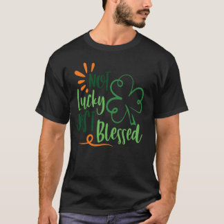 T-shirt Saint Patrick's Day Pas chanceux bienheureux Paddy