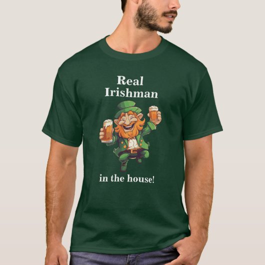 T-shirt Saint Patrick's Day "Real Irishman in the house" (Devant)